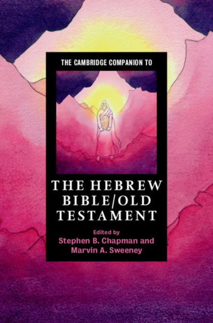 Book cover of: Cambridge Companion to the Hebrew Bible/Old Testament. By: Stephen B. Chapman