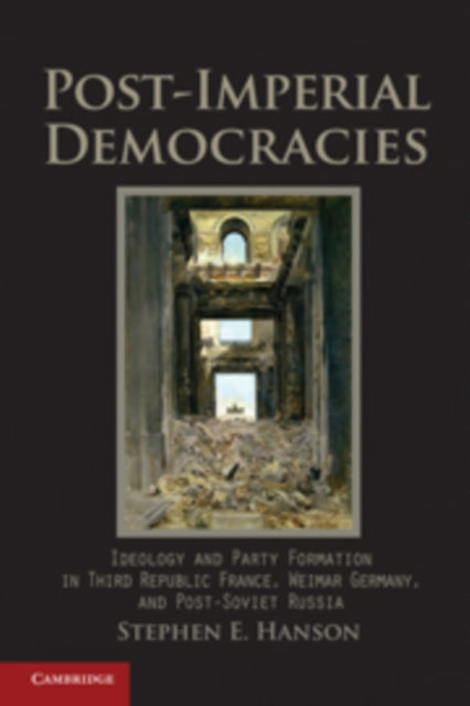 Book cover of: Post-Imperial Democracies. By: Stephen E. Hanson