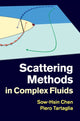 Book cover of: Scattering Methods in Complex Fluids. By: Sow-Hsin Chen