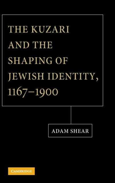 Kuzari and the Shaping of Jewish Identity, 1167–1900
