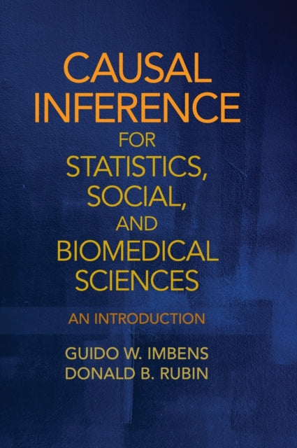 Book cover of: Causal Inference for Statistics, Social, and Biomedical Sciences