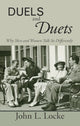 Book cover of: Duels and Duets. By: John L. Locke