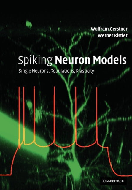 Book cover of: Spiking Neuron Models. By: Wulfram Gerstner