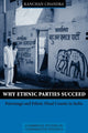 Book cover of: Why Ethnic Parties Succeed. By: Kanchan Chandra