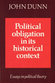 Book cover of: Political Obligation in its Historical Context. By: John Dunn