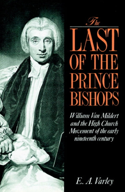 Book cover of: Last of the Prince Bishops. By: E. A. Varley