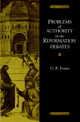 Book cover of: Problems of Authority in the Reformation Debates. By: G. R. Evans
