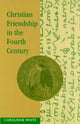 Book cover of: Christian Friendship in the Fourth Century. By: Carolinne White