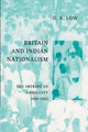 Book cover of: Britain and Indian Nationalism. By: D. A. Low