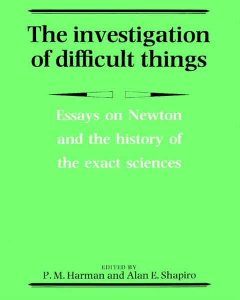 The Investigation of Difficult Things