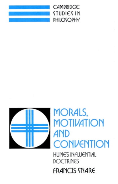 Book cover of: Morals, Motivation, and Convention. By: Francis Snare