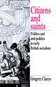 Book cover of: Citizens and Saints. By: Gregory Claeys