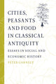 Book cover of: Cities, Peasants and Food in Classical Antiquity. By: Peter Garnsey