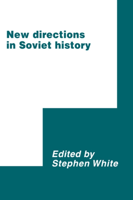 Book cover of: New Directions in Soviet History. By: Stephen White