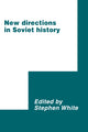 Book cover of: New Directions in Soviet History. By: Stephen White