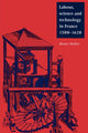 Book cover of: Labour, Science and Technology in France, 1500–1620. By: Henry Heller