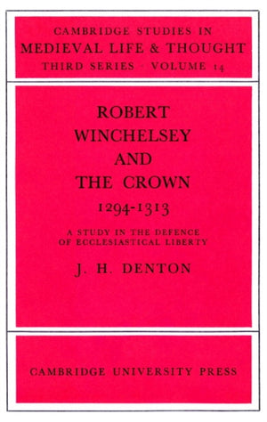 Robert Winchelsey and the Crown 1294–1313