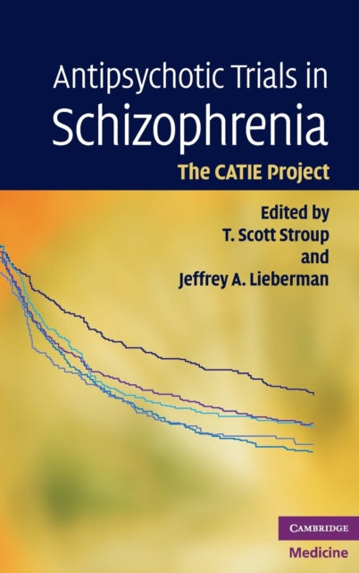 Book cover of: Antipsychotic Trials in Schizophrenia. By: T. Scott Stroup