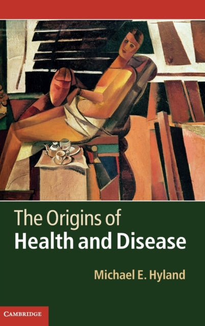 The Origins of Health and Disease