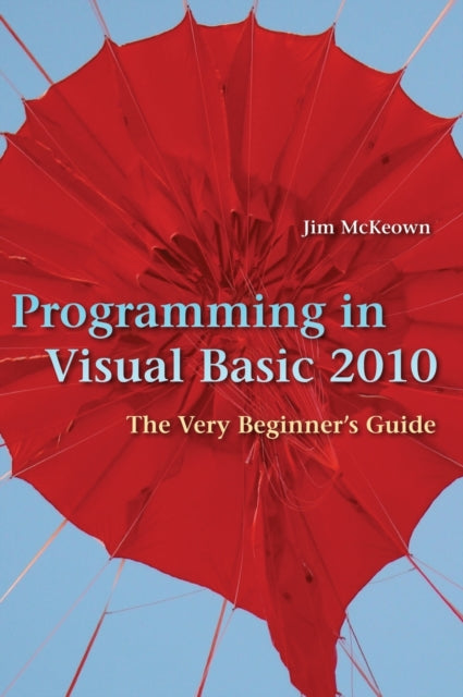 Book cover of: Programming in Visual Basic 2010. By: James S. McKeown
