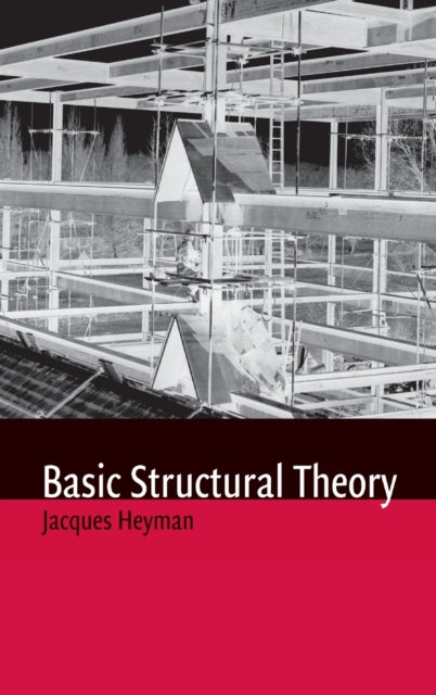 Book cover of: Basic Structural Theory. By: Jacques Heyman