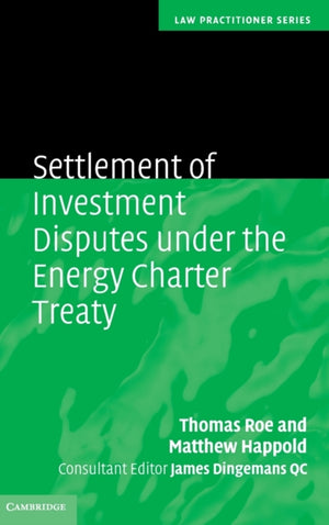 Settlement of Investment Disputes under the Energy Charter Treaty