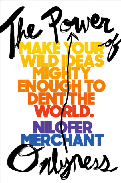 Book cover of: Power of Onlyness. By: Nilofer Merchant