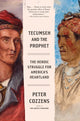 Book cover of: Tecumseh and the Prophet. By: Peter Cozzens