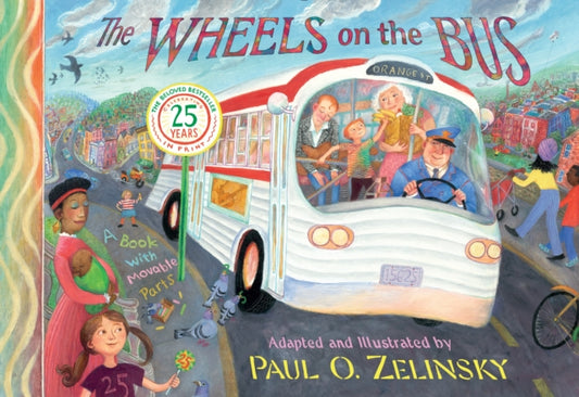 Book cover of: Zelinsky Paul O : Wheels on the Bus
