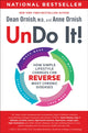 Book cover of: Undo It!. By: Dean Ornish M.D.