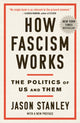 How Fascism Works, The Politics of Us and Them 9780525511854 Jason Stanley