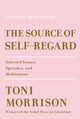 Book cover of: Source of Self-Regard. By: Toni Morrison
