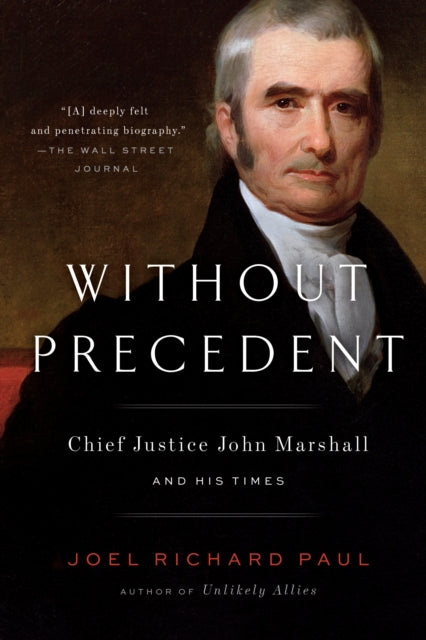 Book cover of: Without Precedent. By: Joel Richard Paul