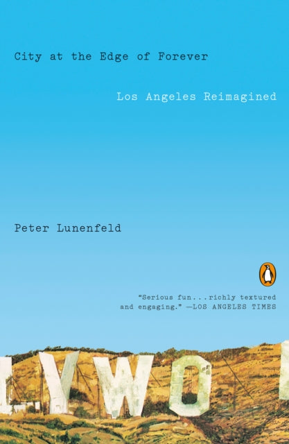 Book cover of: City at the Edge of Forever. By: Peter Lunenfeld