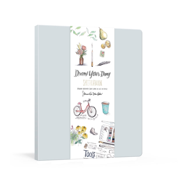 Book cover of: Draw Your Day Sketchbook. By: Samantha Dion Baker