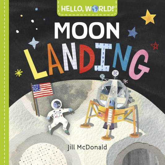Book cover of: Hello, World! Moon Landing. By: Jill McDonald