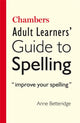 Book cover of: Chambers Adult Learner's Guide to Spelling