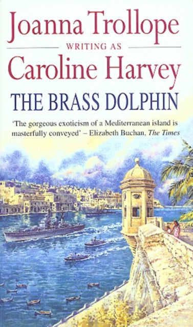 Book cover of: Brass Dolphin. By: Joanna Trollope