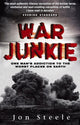 Book cover of: War Junkie. By: Jon Steele