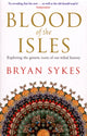 Book cover of: Blood of the Isles. By: Bryan Sykes