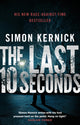 Book cover of: Last 10 Seconds. By: Simon Kernick