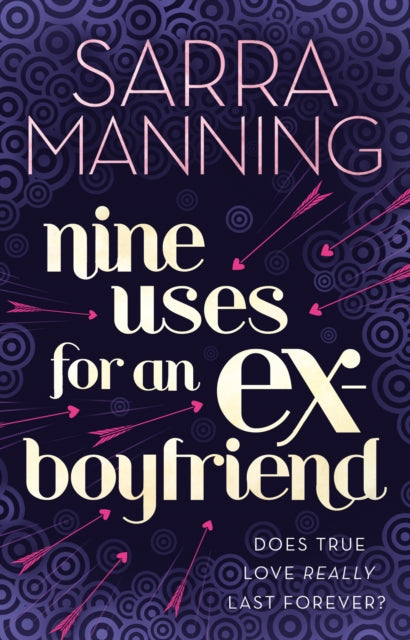 Book cover of: Nine Uses For An Ex-Boyfriend
