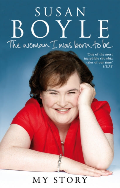 Book cover of: Woman I Was Born To Be. By: Susan Boyle