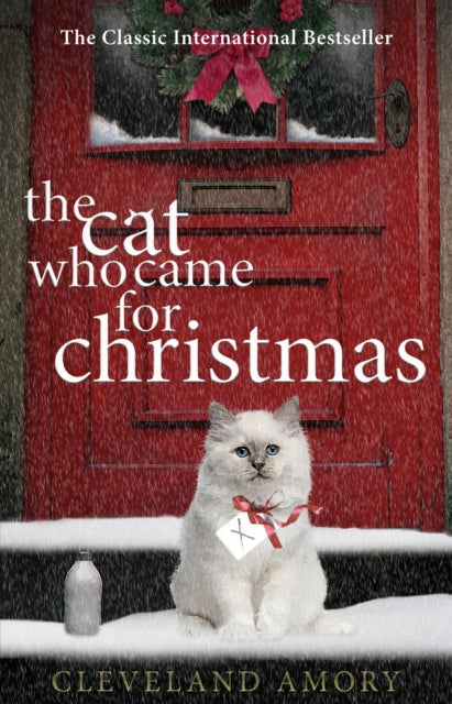 Book cover of: Cat Who Came For Christmas. By: Cleveland Amory