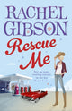 Book cover of: Rescue Me. By: RACHEL GIBSON