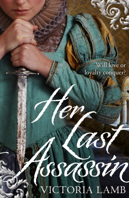 Book cover of: Her Last Assassin. By: Victoria Lamb