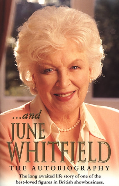 Book cover of: And June Whitfield. By: June Whitfield