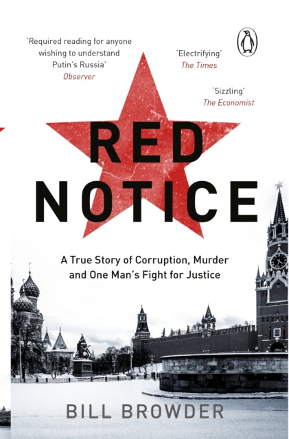 Red Notice, A True Story of Corruption, Murder and how I became Putin’s no. 1 enemy 9780552170321 Bill Browder