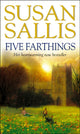 Book cover of: Five Farthings. By: Susan Sallis