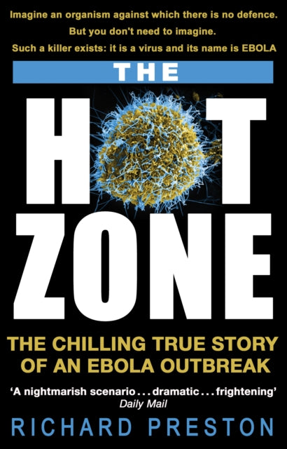 Book cover of: Hot Zone. By: Richard Preston
